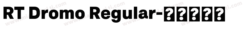 RT Dromo Regular字体转换
